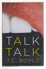Another image of TALK, TALK: A Novel. by Boyle, T. Coraghessan.